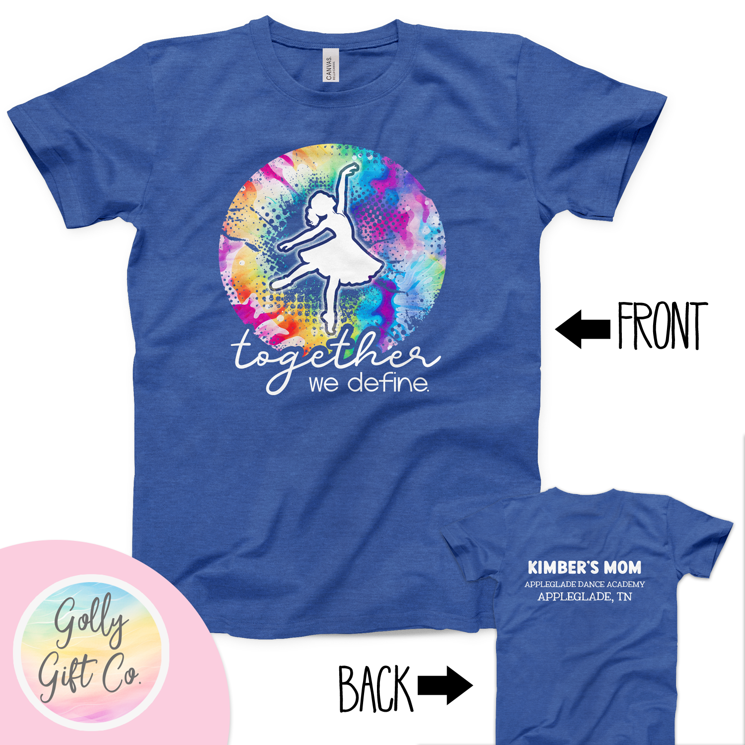 Personalized Dance Team T-Shirt - Together We Define - Dancer Competition T-Shirt - Golly Gift Co