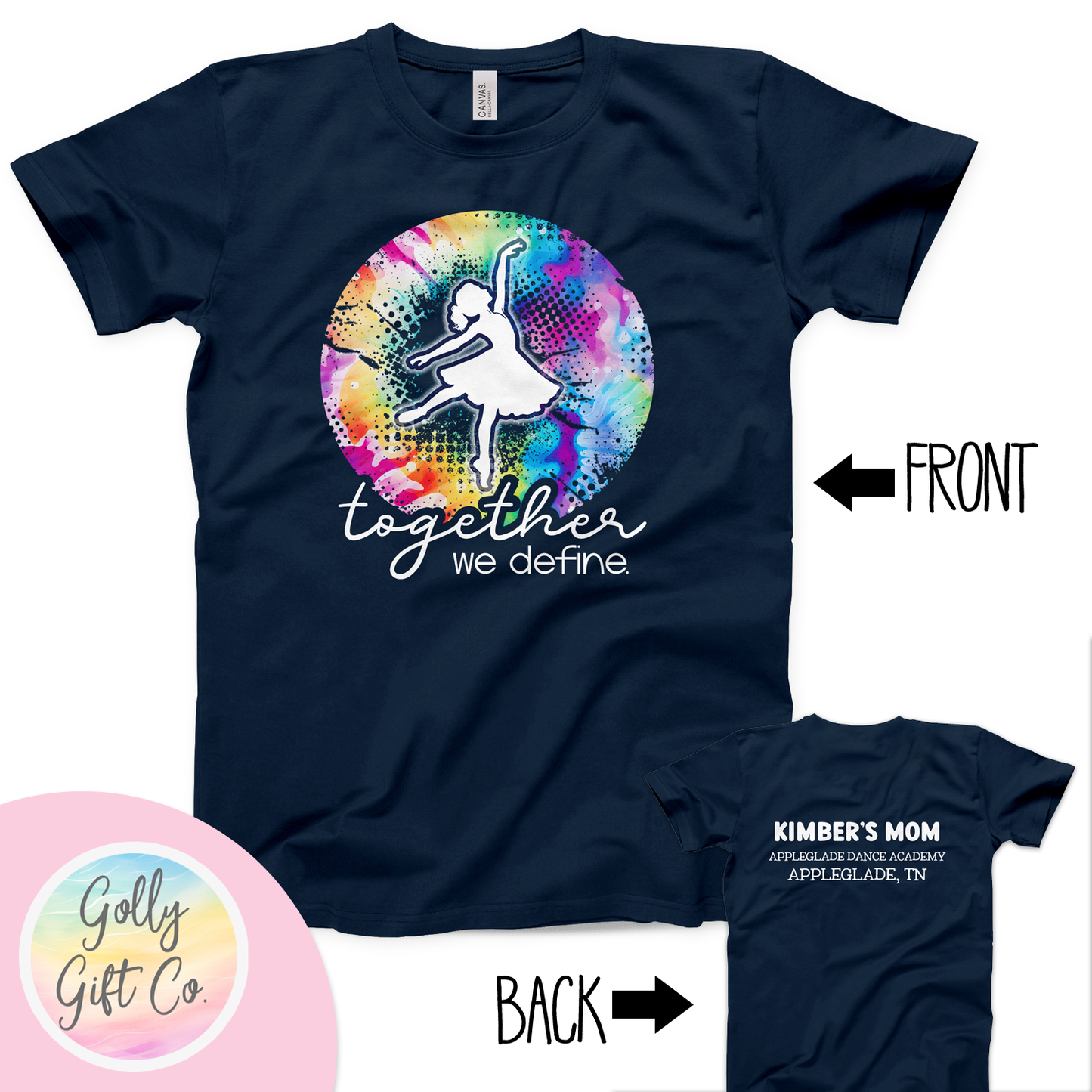 Personalized Dance Team T-Shirt - Together We Define - Dancer Competition T-Shirt - Golly Gift Co