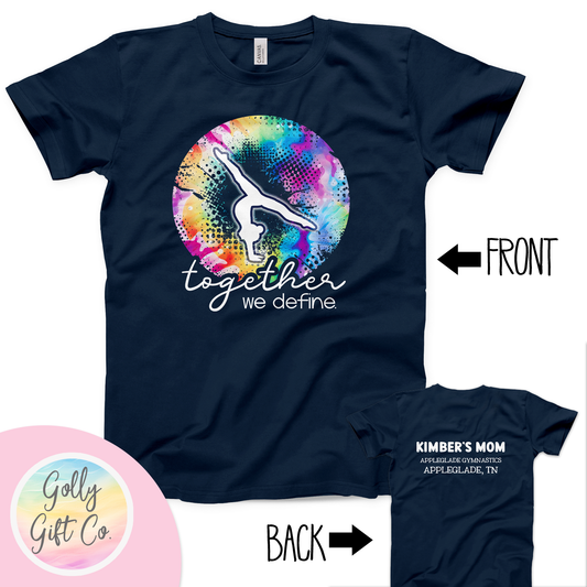 Personalized Gymnastics Team T-Shirt - Together We Define - Gymnast Meet T-Shirt - Golly Gift Co