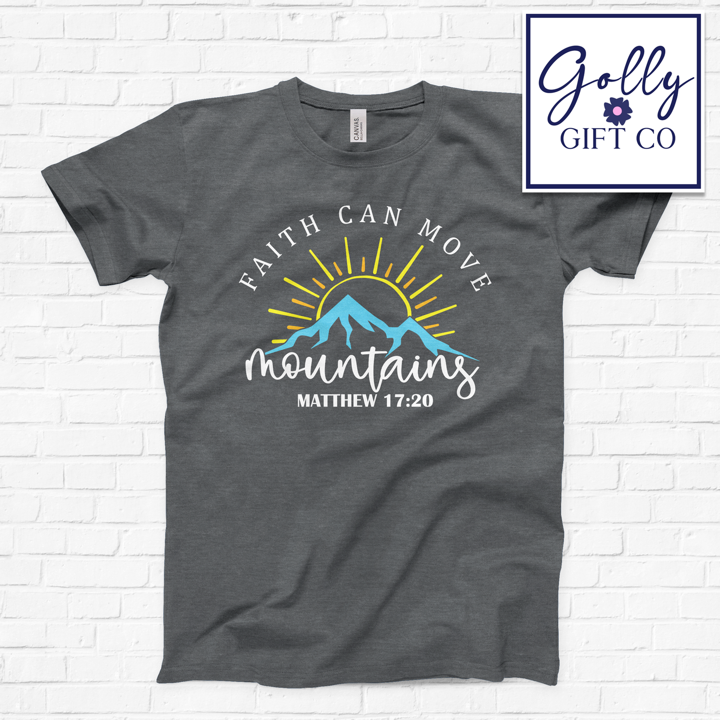 Faith Can Move Mountains Matthew 17:20 T-Shirt (Bella Canvas)