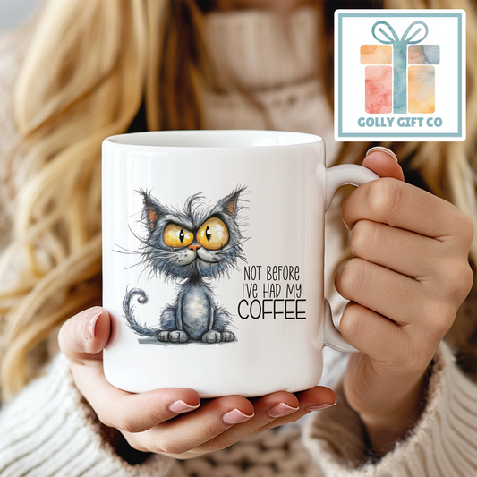 Not Before I've Had My Coffee - Angry Looking Cat Funny Coffee Mug - Not a Morning Person Gift Mug