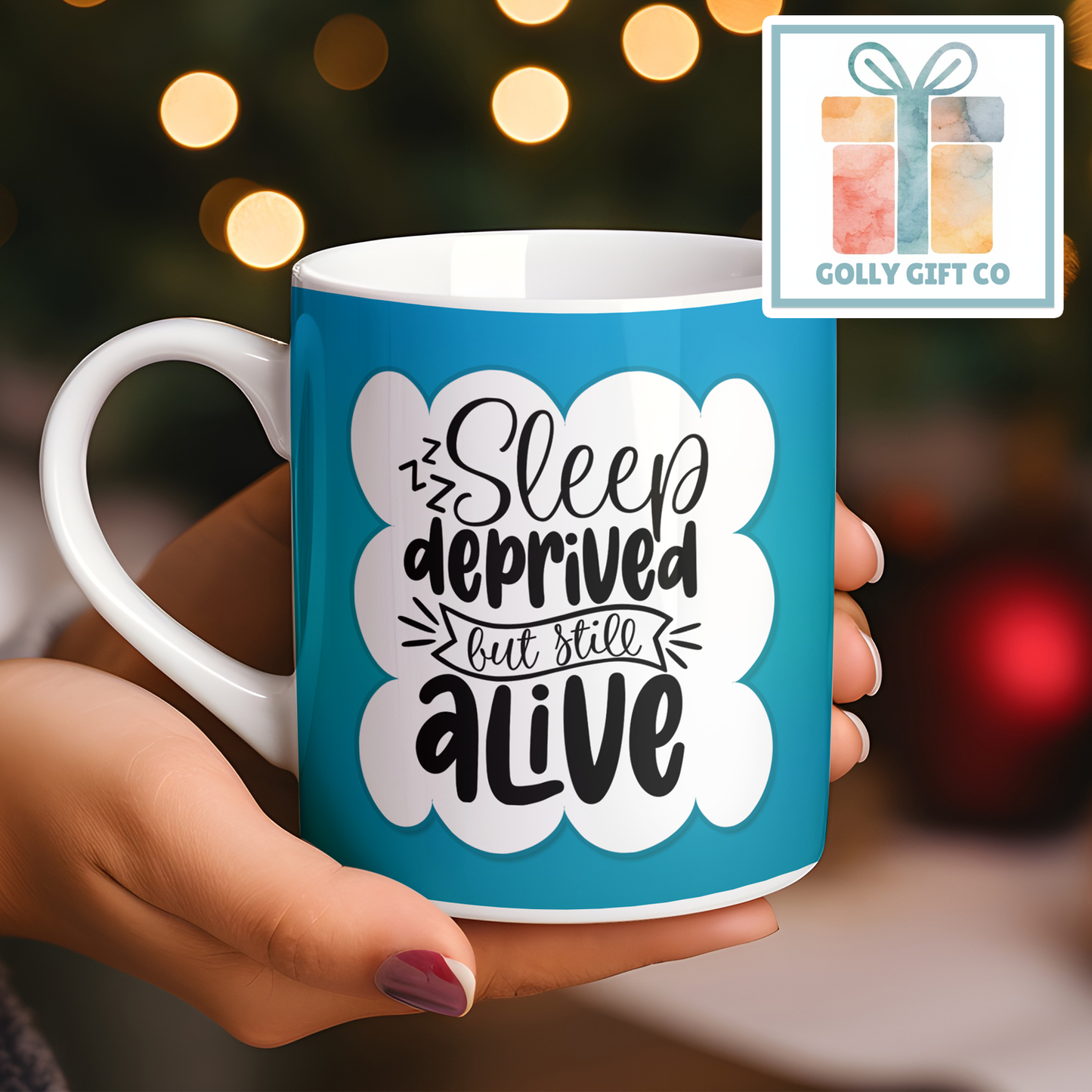Sleep Deprived But Still Alive Coffee or Tea Mug - Gift for Tired People and Coffee Lovers