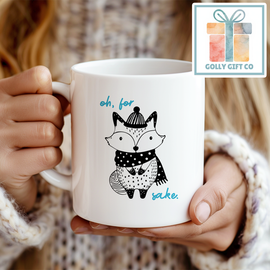 Oh For Fox Sake Coffee Mug / Cute Fox Themed Coffee Mug / Funny Mug - Golly Gift Co