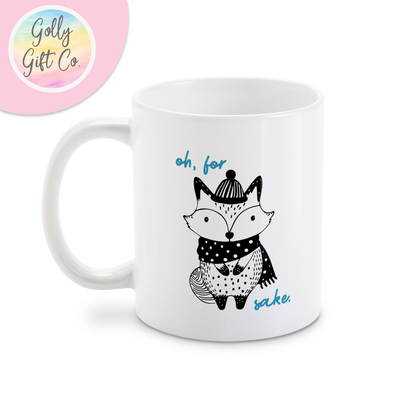 Oh For Fox Sake Coffee Mug / Cute Fox Themed Coffee Mug / Funny Mug