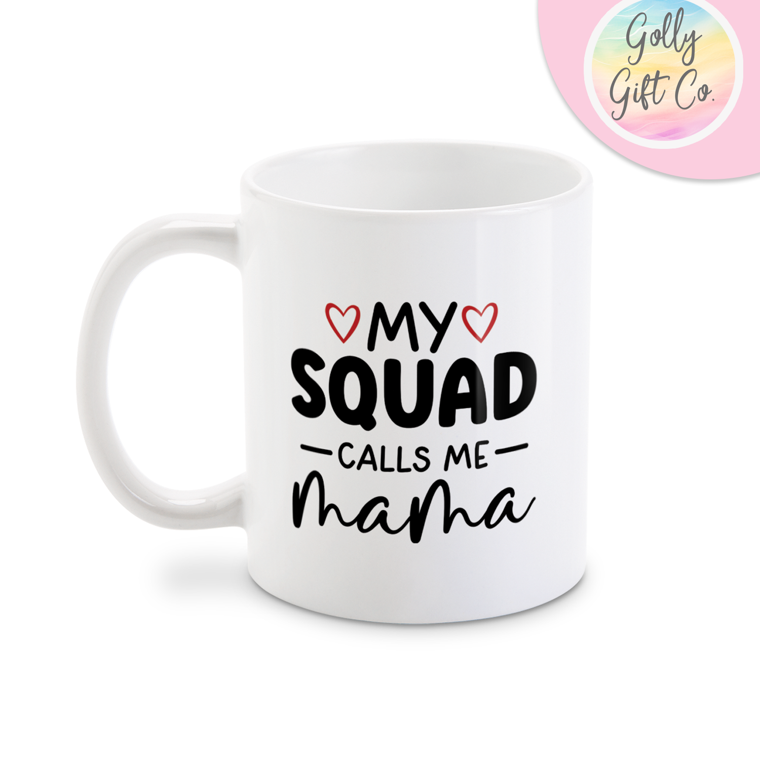 Personalized Coffee Mug Gift for Mom - My Squad Calls Me Mama - Custom Coffee Mug with Kid's Names - Mother's Day / Christmas / Birthday - Golly Gift Co