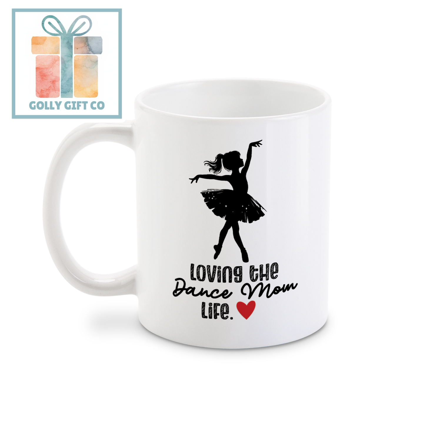 Loving the Dance Mom Life - Coffee Mug for Dance Moms