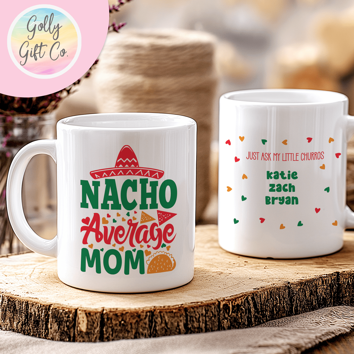 Nacho Average Mom - Personalized Mom Coffee Mug - Golly Gift Co