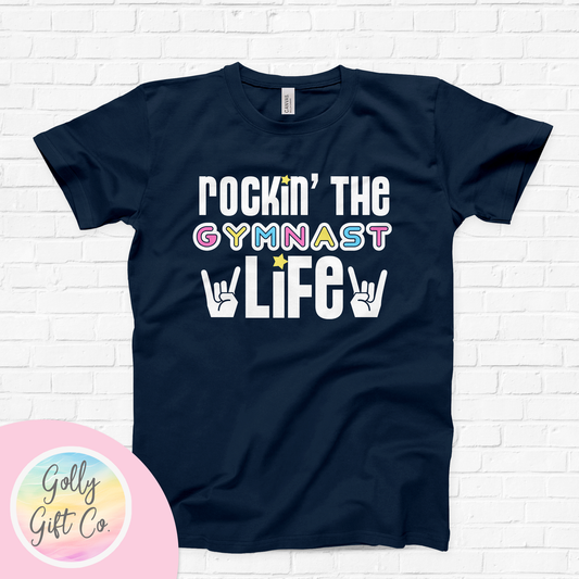 Gymnastics T-Shirt - Rockin' The Gymnast Life (Bella Canvas)