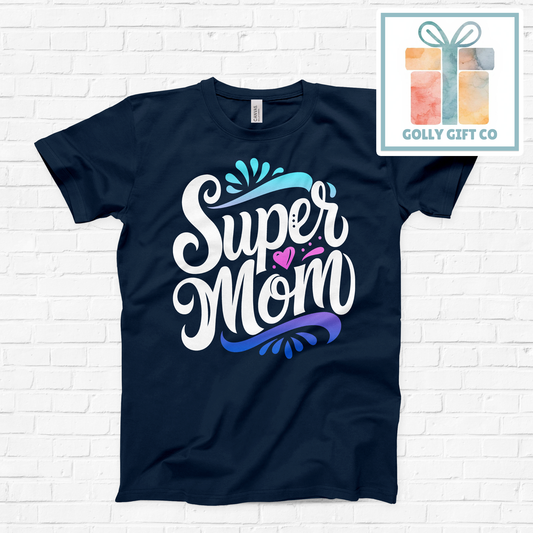 Super Mom Gradient T-Shirt (Bella Canvas) - Golly Gift Co