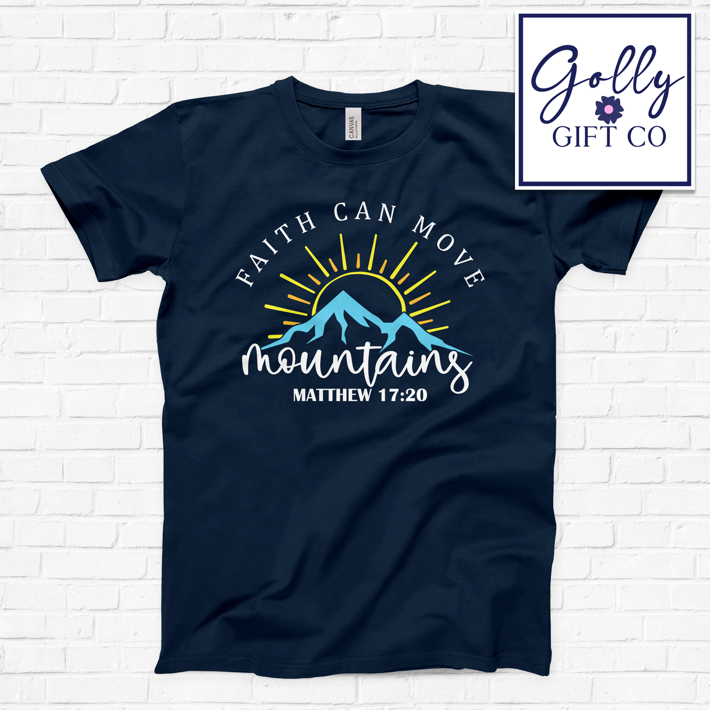 Faith Can Move Mountains Matthew 17:20 T-Shirt (Bella Canvas)