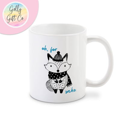 Oh For Fox Sake Coffee Mug / Cute Fox Themed Coffee Mug / Funny Mug