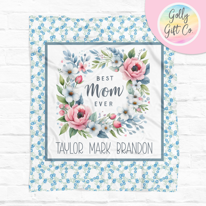 Personalized Mom Blanket with Kids Names - Wreath Best Mom Ever - Fleece Blanket Gift for Mom - Blue Flowers - Mother's Day Gift/Christmas