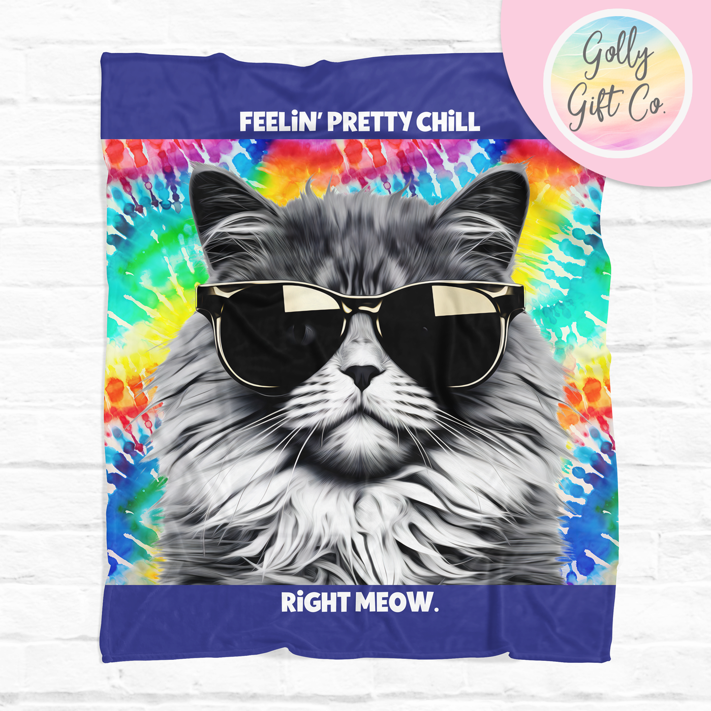 Cool Kitty Blanket - Feelin' Pretty Chill Right Meow - Fleece Blanket Gift for Cat Lover - Cat in Sunglasses - Tie Dye Blanket