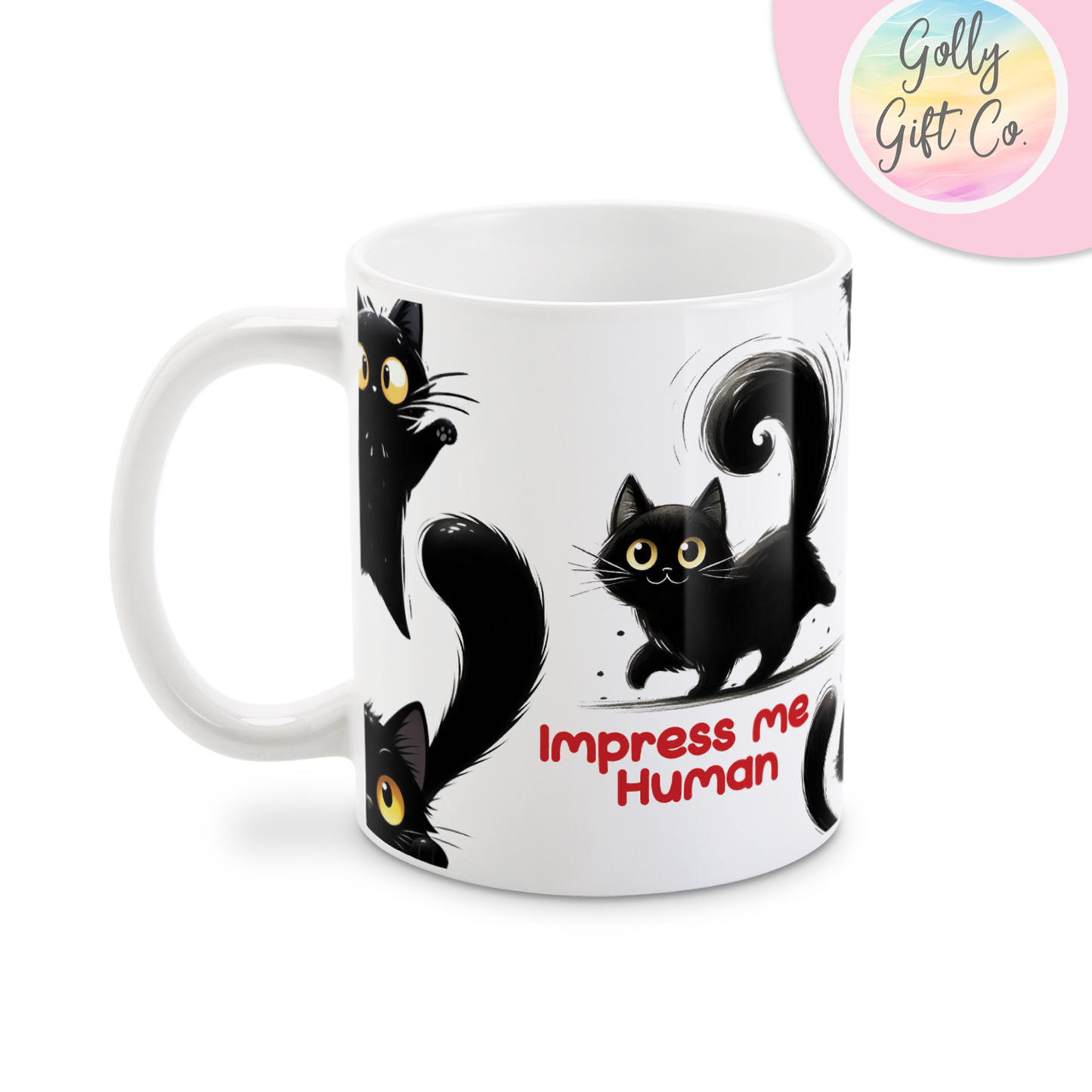 Cat Impress Me Human I'm Waiting Sassy Coffee / Tea Mug - Coffee Mug for Cat People - Golly Gift Co