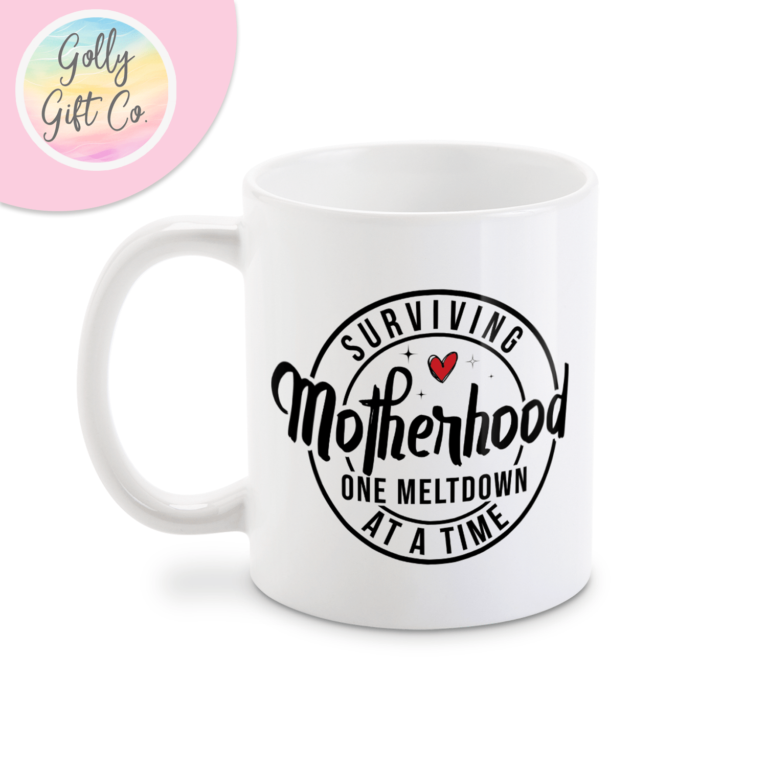 Surviving Motherhood One Meltdown at a Time - Funny Coffee Mug for Mom - Golly Gift Co