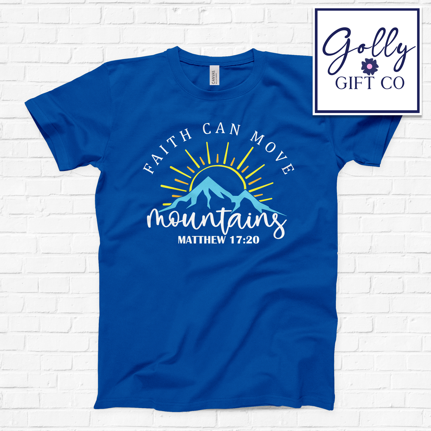 Faith Can Move Mountains Matthew 17:20 T-Shirt (Bella Canvas)