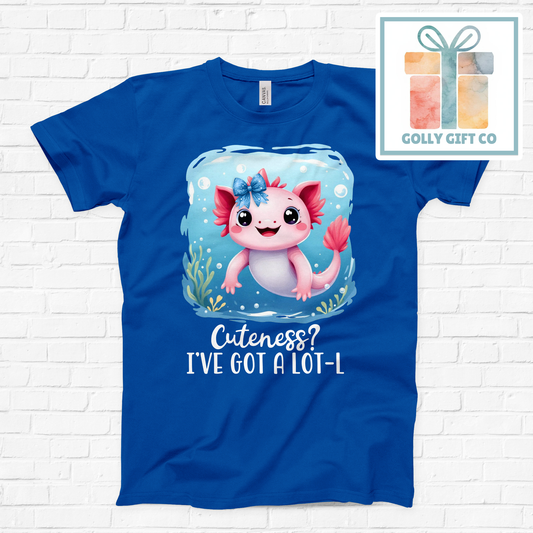Cuteness?  I've Got A Lot-l Funny Axolotl Cuteness T-shirt  (Bella Canvas)