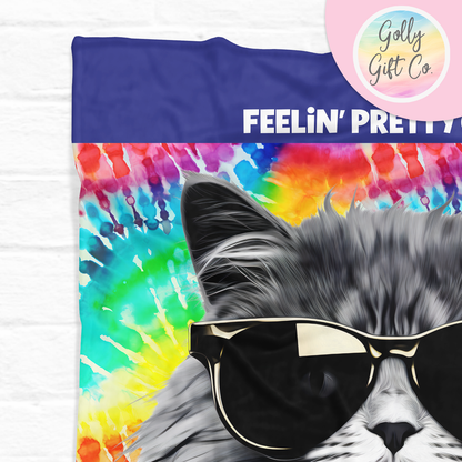 Cool Kitty Blanket - Feelin' Pretty Chill Right Meow - Fleece Blanket Gift for Cat Lover - Cat in Sunglasses - Tie Dye Blanket