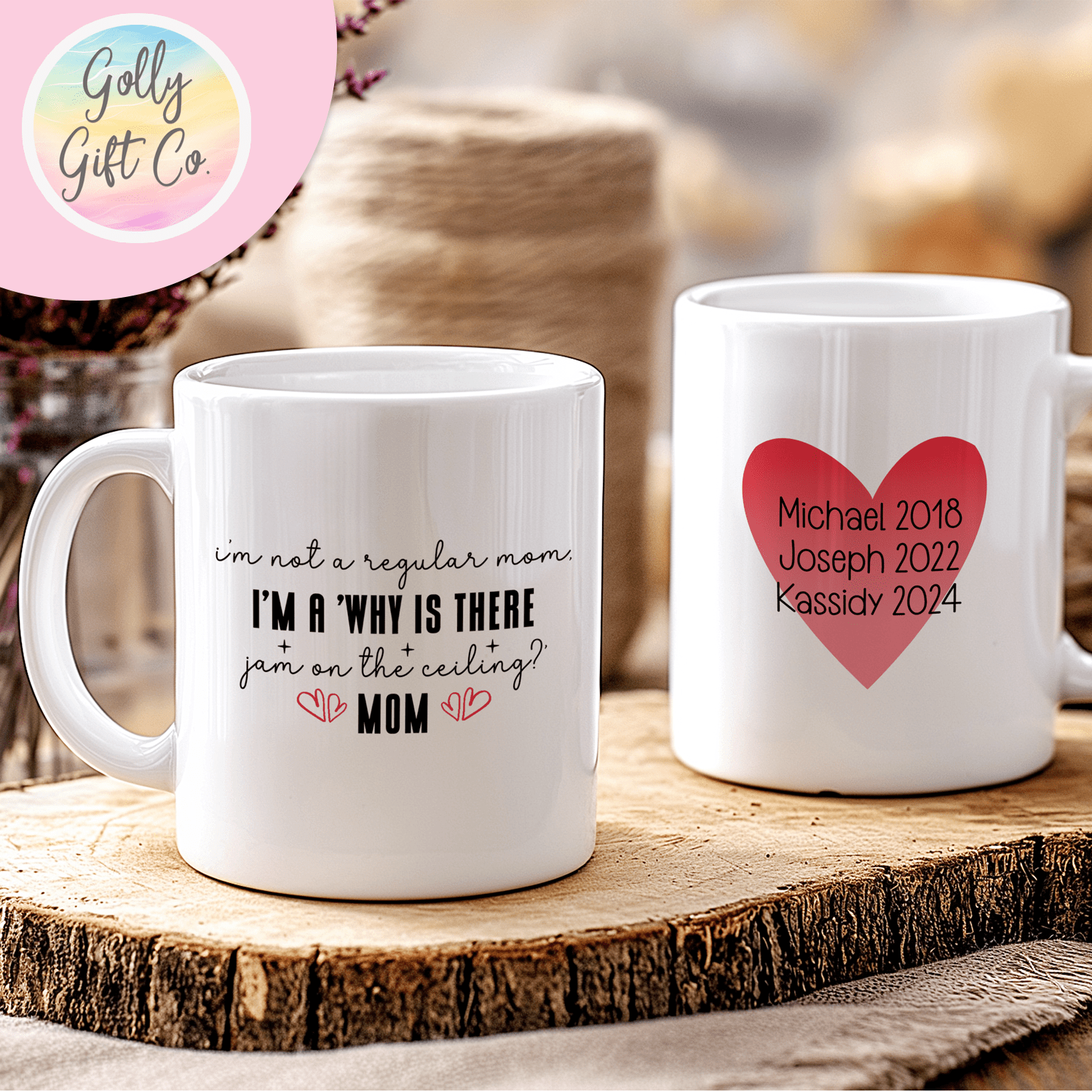 Why is There Jam on the Ceiling Mom - Personalized Mom Coffee Mug - Golly Gift Co